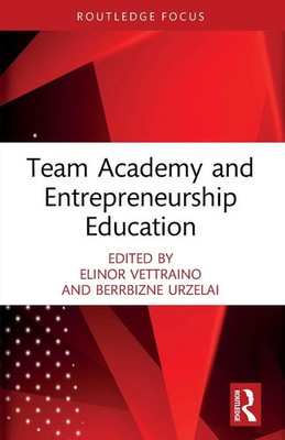 Team Academy and Entrepreneurship Education | Elinor Vettraino (u. a.) | Buch