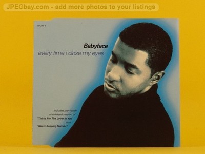 Babyface Every Time I Close My Eyes (L81) 4 Track CD Single including Picture Sl