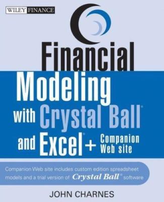 Financial Modeling with Crystal Ball and Excel (Wiley Finance), Charnes, John, 9