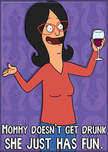 "Bob's Burgers mamá no se emborracha ella solo tiene diversión imán 2,5"" x 3,5""" - Imagen 1 de 1