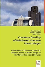 Curvature Ductility of Reinforced Concrete Plastic Hinges, Paperback by Dhaka...