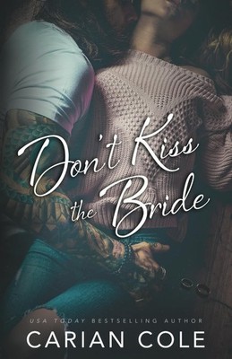 Don't Kiss the Bride: An Age Gap, Marriage of Convenience Romance
