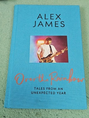 Over the Rainbow : Tales from an Unexpected Year by Alex James (2026, Uk-B...