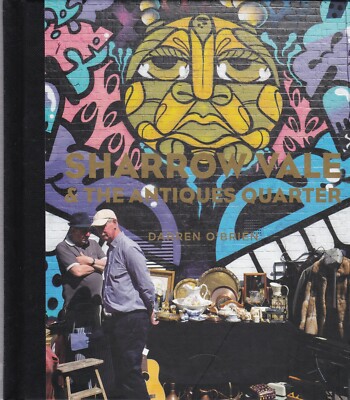 Sharrow Vale & the Antiques Quarter Sheffield Local History Book Darren O'Brien