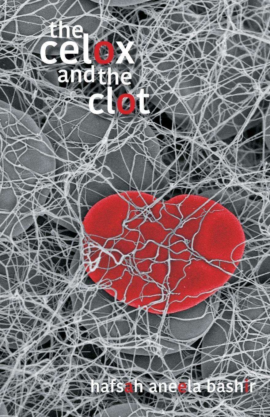 Thumbnail - The Celox And The Clot | Hafsah Bashir | Englisch | Taschenbuch |