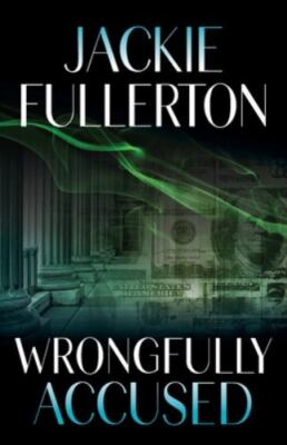 Wrongfully Accused by Fullerton, Jackie