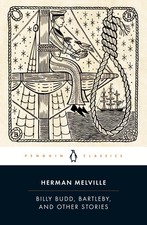 Billy Budd, Bartleby, and Other Stories - Herman Melville, Penguin Classics