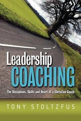 Tony Stoltzfus Leadership Coaching (Taschenbuch) (US IMPORT)