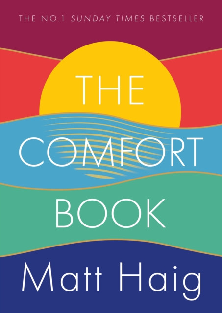 The Comfort Book by Matt Haig (Hardback Book)