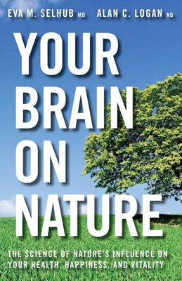 Your Brain On Nature Eva M. Selhub Taschenbuch Kartoniert / Broschiert Englisch