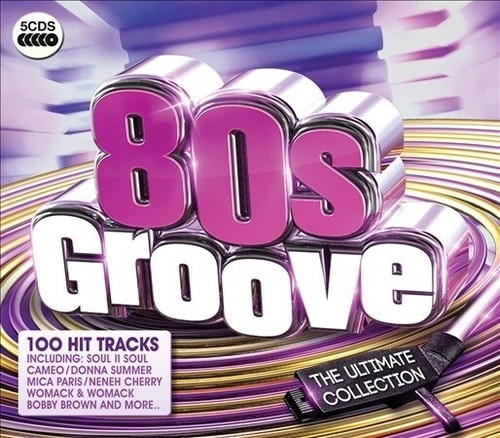 100 Greatest Hits Of The Eighties 80's Groove NEW 5xCD Eighties Pop Soul Dance - Bild 3 von 4