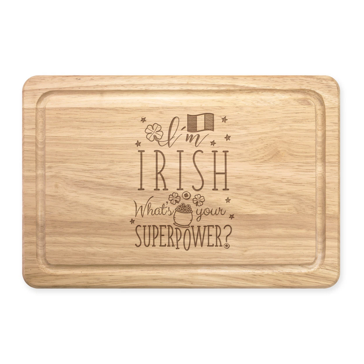 I'm Irish What's Your Superpower Flag Rectangular Wooden Chopping Board Ireland