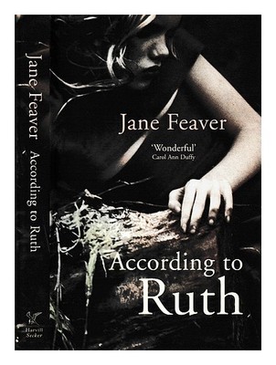FEAVER, JANE nach Ruth / Jane Feaver 2007 Erstausgabe Hardcover