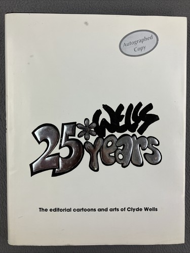 25 ans de dessins éditoriaux Augusta GA Chronique de Clyde Wells ** SIGNÉ - Photo 2/12