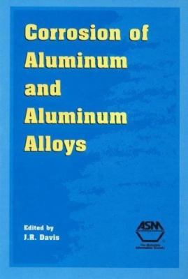 Corrosion of Aluminium and Aluminium Alloys by J. R. Davis (1999, Hardcover) AZ
