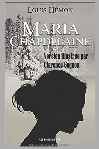 Maria Chapdelaine (version illustrée) (French Edition)