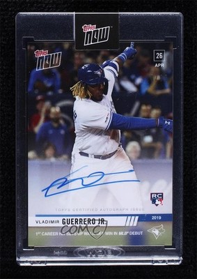 2019 Topps Now Auto 10/99 Vladimir Guerrero Jr #137A Rookie Auto RC 0c3