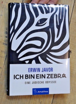 Ich bin ein Zebra: Eine jüdische Odyssee von Javor,... | Buch | Zustand sehr gut