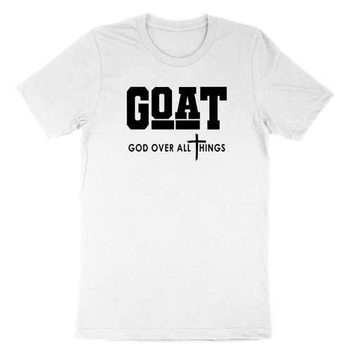 Faith Shirt Religious Gifts Christian Quotes God Over All Things Tshirt GOAT Tee - Picture 3 of 21