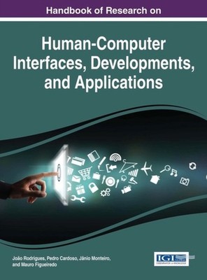 Rodrigues - Handbook of Research on Human-Computer Interfaces Develop - X555z