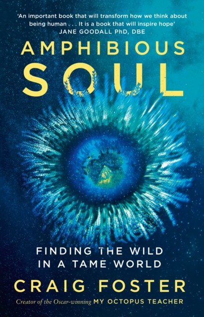 Amphibious Soul: Finding the wild in a tame world - Image 9