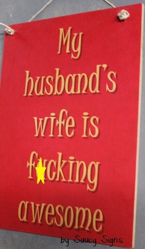 My Husband's Wife Is F*cking amazing Sign - wine beer pub bar wedding engagement