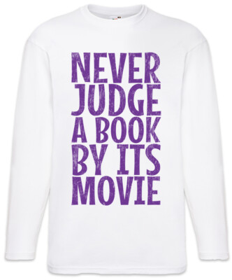 Never Judge A Book By Its Movie Langarm T-Shirt Cover Fun Bad Film Adaptions