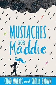 Mustaches for Maddie von Morris, Chad, Brown, Shelly | Buch | Zustand sehr gut
