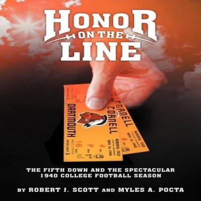 Honor on the Line The Fifth Down and the Spectacular 1940 College