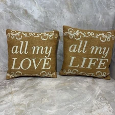 Burlap Pillow Set "All My Love & All My Life" (8x8") Country House Collection