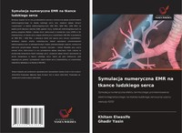 Khitam Elwasife (U. A.) | Symulacja Numeryczna Emr Na Tkance Ludzkiego Serca