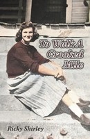 To Walk A Crooked Mile | Ricky Shirley | Taschenbuch | Englisch | 2023