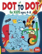 Dot to Dot for Kids Ages 4-8: Over 100 Unique Connect the Dot Puzzles with Traci