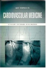 Key Topics in Cardiovascular Medicine by Lip, GYH, Singh, SP, Watson, RDS