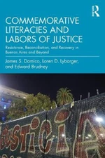Commemorative Literacies and Labors of Justice: Resistance, Reconciliation,