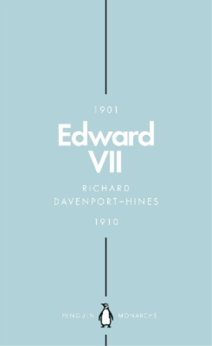 Richard Davenport-Hines Edward VII (Penguin Monarchs) (Tascabile)