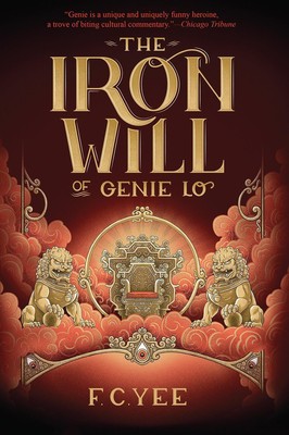 F C Yee | The Iron Will of Genie Lo | Buch | Englisch (2020) | Amulet Books
