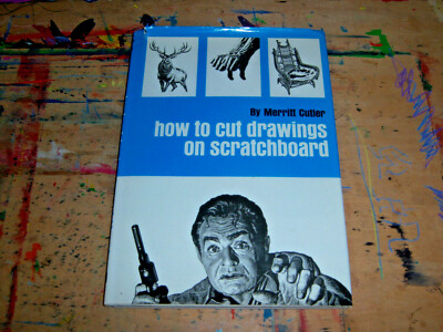 Merritt Cutler How To Cut Drawings On Scratchboard 1960 Watson-Guptill HC DJ VG+