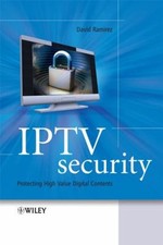 Sécurité IPTV : Protéger Les Contenus Numériques De Haute Valeur David H. R