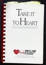 Take it to Heart Cookbook (1989) - Evans Heart Institute Arkansas - Recipes
