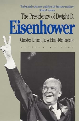 Presidency of Dwight D. Eisenhower: Revised Buch University Press of Kansas - Richardson, Elmo