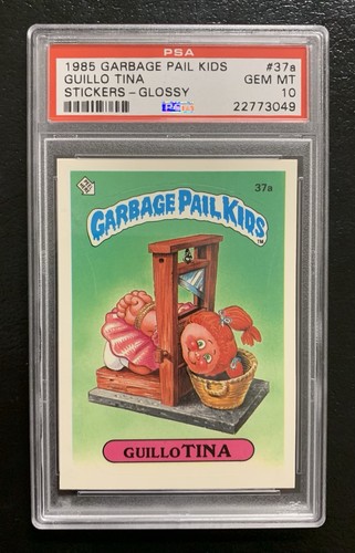 1985 Garbage Pail Kids OS1 Guillo Tina 37a PSA 10 GEM MINT-RARE GLOSSY CARD! TWT