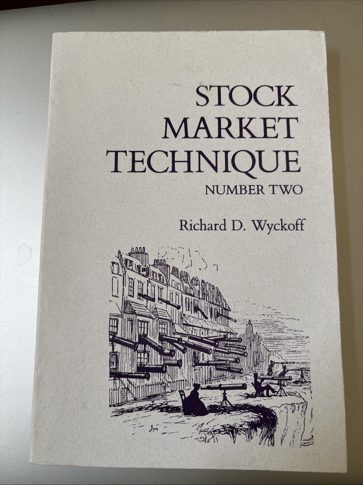 Wyckoff, Richard D. Stock Market Technique Number Two
