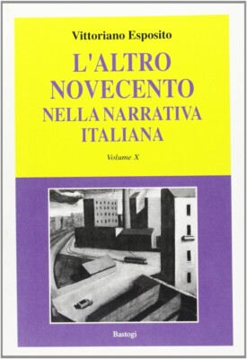 Das andere 20. Jahrhundert in der italienischen Erzählung. Vol. 10