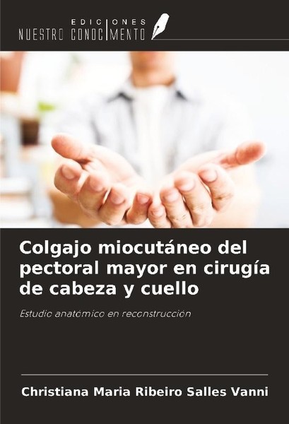 Colgajo MiocutáNeo Del Pectoral Mayor En CirugíA De Cabeza Y Cuello Christiana M-image