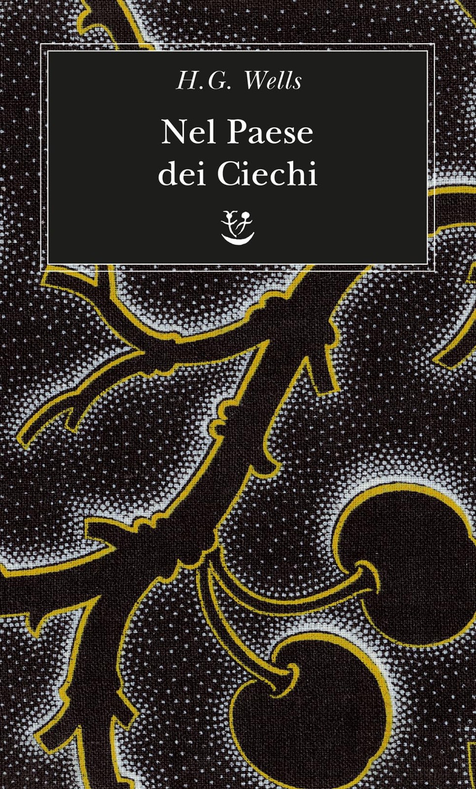 Libro NUOVO - Copertina Flessibile - Nel paese dei ciechi - Herbert George Wells