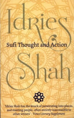 Idries Shah / SUFI THOUGHT AND ACTION 2017