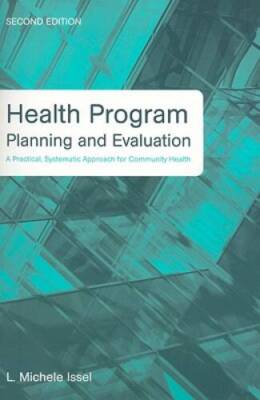 Health Program Planning and Evaluation: A Practical, Systematic Appr - VERY GOOD