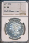 1879-S MORGAN SILVER DOLLAR **NGC CERTIFIED MS 64** FREE SHIP!!!