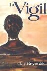 The Vigil by Clay Reynolds (Paperback, 2001)